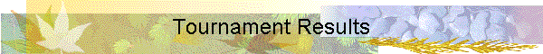 Tournament Results