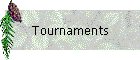 Tournaments